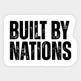 Built by Nations Sticker